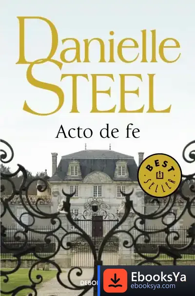 Descargar Acto De Fe de Danielle Steel