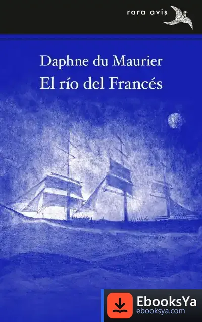 Descargar El Río Del Francés de Daphne Du Maurier