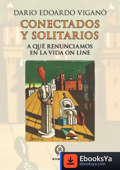 Descargar Conectados Y Solitarios de Dario Edoardo Viganò
