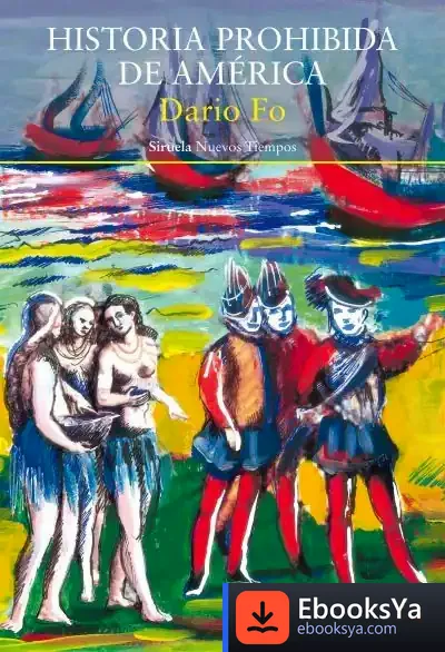 Descargar Historia Prohibida De América de Dario Fo