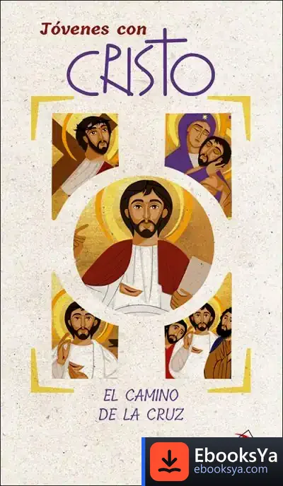 Descargar Jóvenes Con Cristo: El Camino De La Cruz / El Camino De La Resurrección de Darlei Zanon