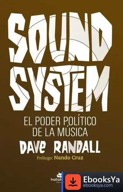 Descargar Sound System. El Poder Político De La Música de Dave Randall