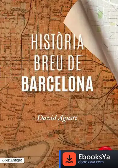 Descargar Història Breu De Barcelona de David Agustí