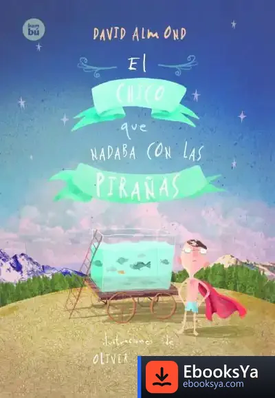 Descargar El Chico Que Nadaba Con Las Pirañas