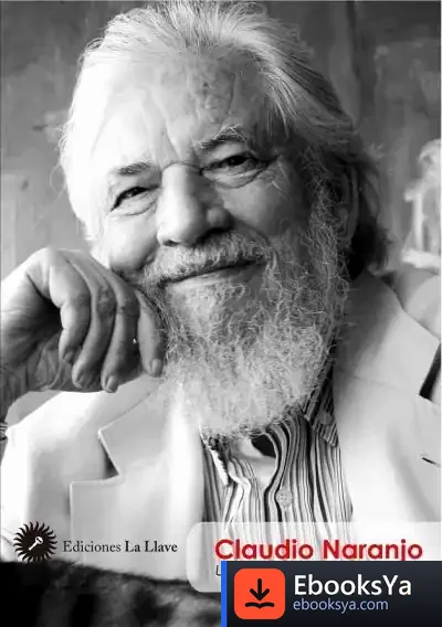 Descargar Claudio Naranjo, Un Maestro De Nuestro Tiempo