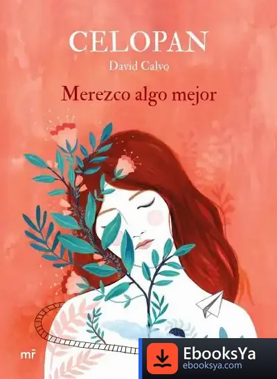 Descargar Merezco Algo Mejor de David Calvo Agea