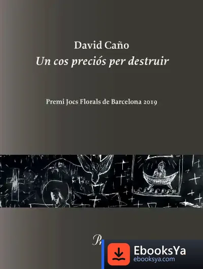 Descargar Un Cos Preciós Per Destruir de David Caño Cargol