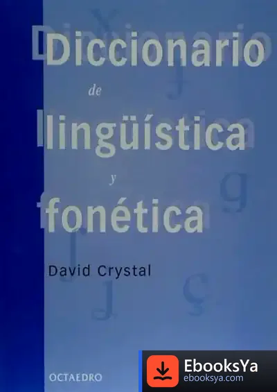 Descargar Diccionario De Lingüística Y Fonética de Mónica Pérez Pérez