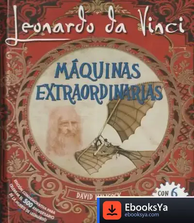 Descargar Leonardo Da Vinci, Maquinas Extraordinarias Pop-Up de David Hawcock