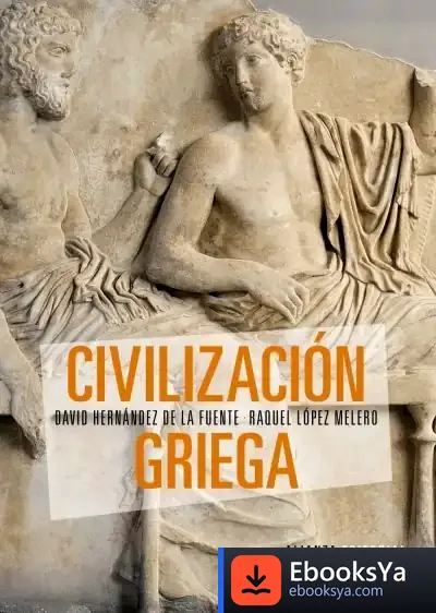 Descargar Civilización Griega de David Hernández de la Fuente