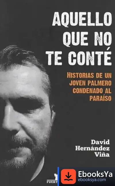 Descargar Aquello Que No Te Conté de David Hernández Viña