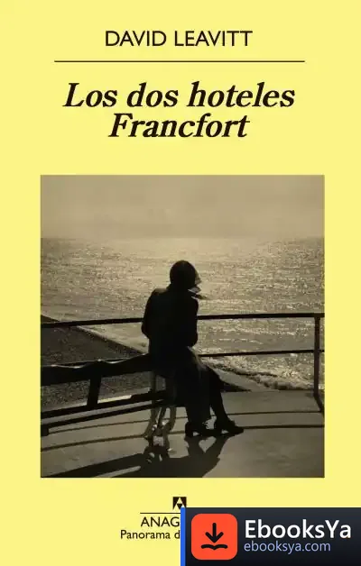 Descargar Los Dos Hoteles Francfort de David Leavitt