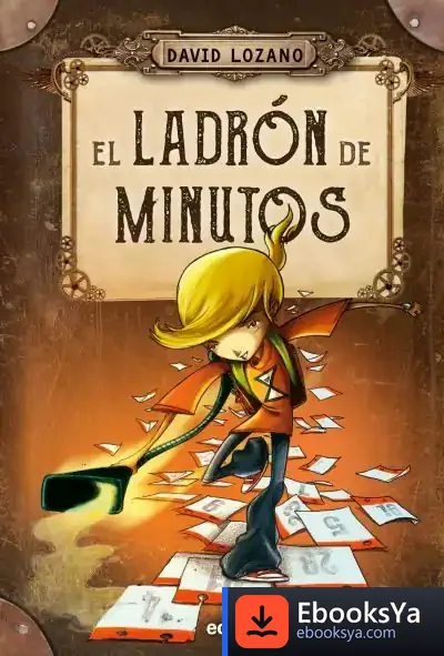 Descargar El Ladrón De Minutos de David Lozano Garbala