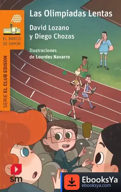 Descargar Las Olimpiadas Lentas de David Lozano Garbala