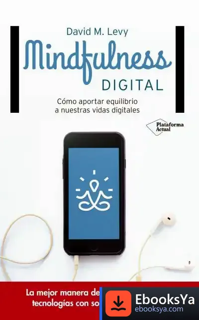 Descargar Mindfulness Digital de David M. Levy