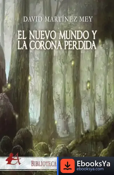 Descargar El Nuevo Mundo Y La Corona Perdida