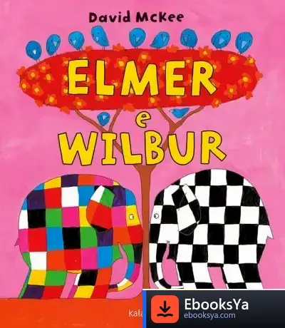 Descargar Elmer E Wilbur de David Mckee