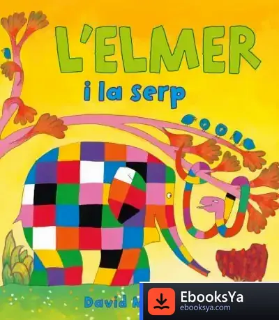 Descargar L'Elmer I La Serp de David Mckee
