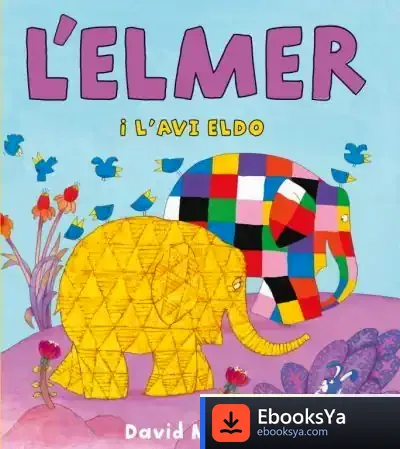 Descargar L'Elmer I L'Avi Eldo de David Mckee