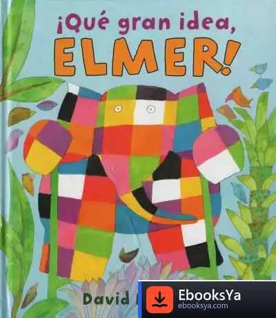 Descargar ¡Qué Gran Idea, Elmer!
