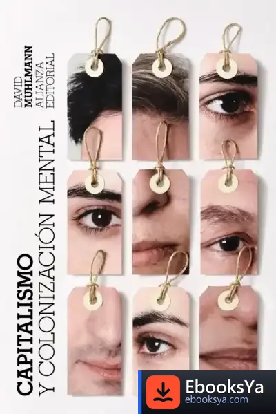 Descargar Capitalismo Y Colonización Mental
