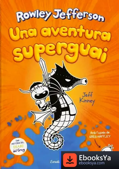 Descargar Diari Del Rowley 2. Una Aventura Superguai