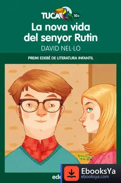 Descargar Premi Edebé Infantil: La Nova Vida Del Senyor Rutin