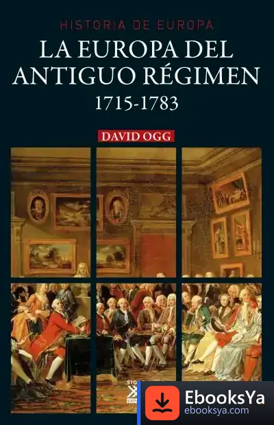 Descargar La Europa Del Antiguo Régimen 1715- 1783 de David Ogg