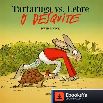 Descargar Tortuga Vs. Lebre. O Desquite de David Pintor