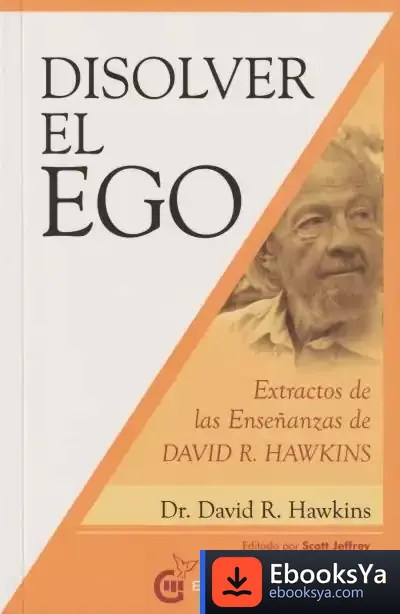 Descargar Disolver El Ego de David R. Hawkins