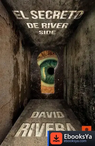 Descargar El Secreto De River Side de David Rivera Duque