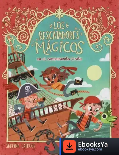 Descargar Los Rescatadores Mágicos 4. En El Campamento Pirata