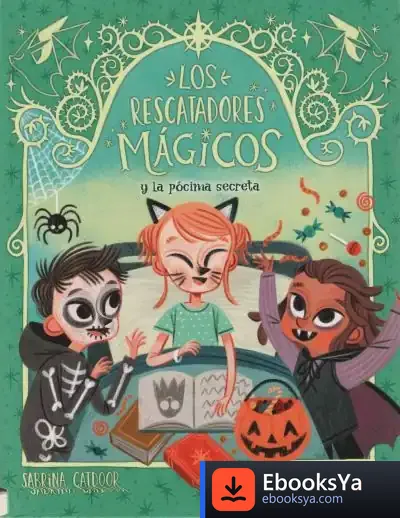 Descargar Los Rescatadores Mágicos 5. Y La Pócima Secreta de David Sierra