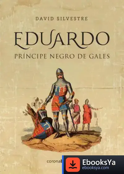 Descargar Eduardo, Príncipe Negro De Gales de David Silvestre