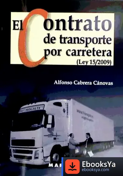 Descargar El Contrato De Transporte Por Carretera (Ley 15/2009)