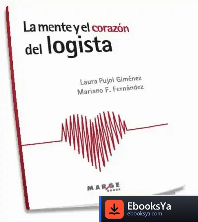Descargar La Mente Y El Corazón Del Logista de David Soler