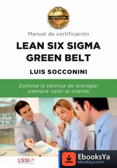 Descargar Lean Six Sigma Green Belt. Manual De Certificación de David Soler