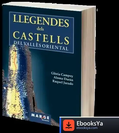 Descargar Llegendes Dels Castells Del Vallès Oriental de David Soler