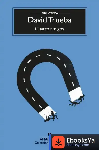 Descargar Cuatro Amigos de David Trueba