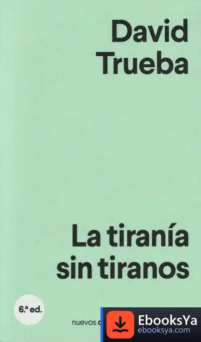 Descargar La Tiranía Sin Tiranos de David Trueba