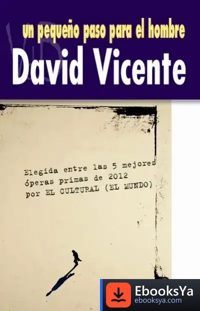 Descargar Un Pequeño Paso Para El Hombre de David Vicente Valentín