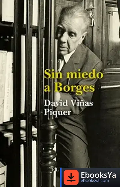 Descargar Sin Miedo A Borges de David Viñas Piquer
