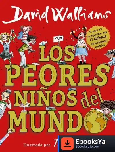 Descargar Los Peores Niños Del Mundo de David Walliams