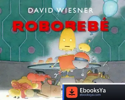 Descargar Robobebé de David Wiesner