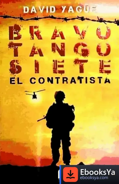 Descargar Bravo Tango Siete. El Contratista