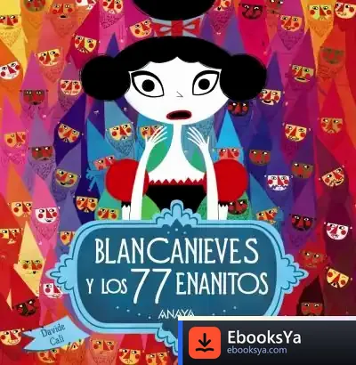 Descargar Blancanieves Y Los 77 Enanitos de Davide Cali
