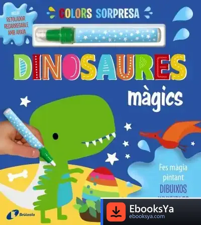 Descargar Colors Sorpresa. Dinosaures Màgics de Dawn Machell