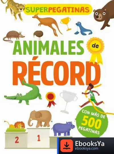 Descargar Superpegatinas. Animales De Récord de De Agostini Libri