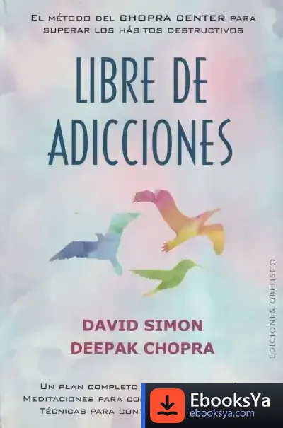 Descargar Libre De Adicciones de Deepak Chopra