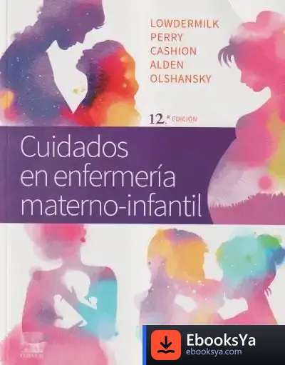 Descargar Cuidados En Enfermería Materno-Infantil de Deitra Leonard Lowdermilk
